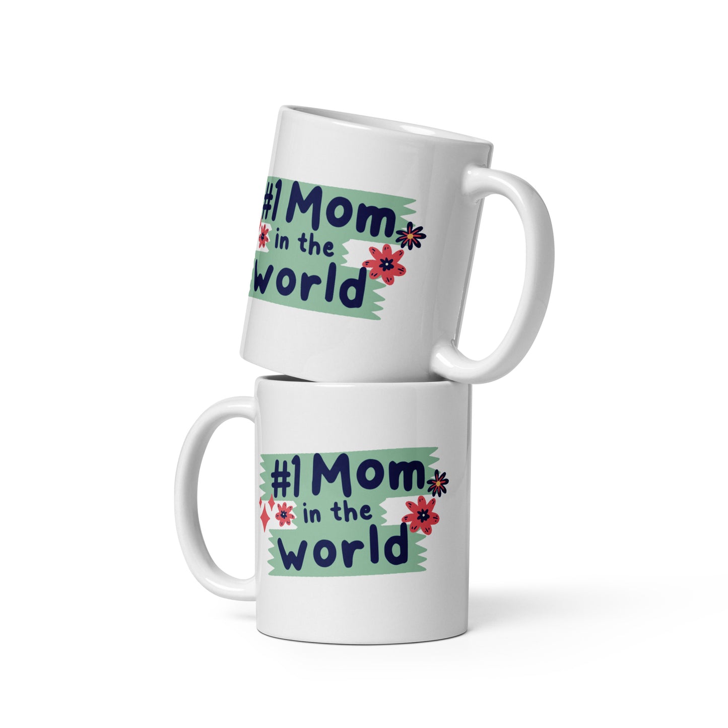 White glossy mug | Best Mom in the World | Mother's Day - Better Outcomes