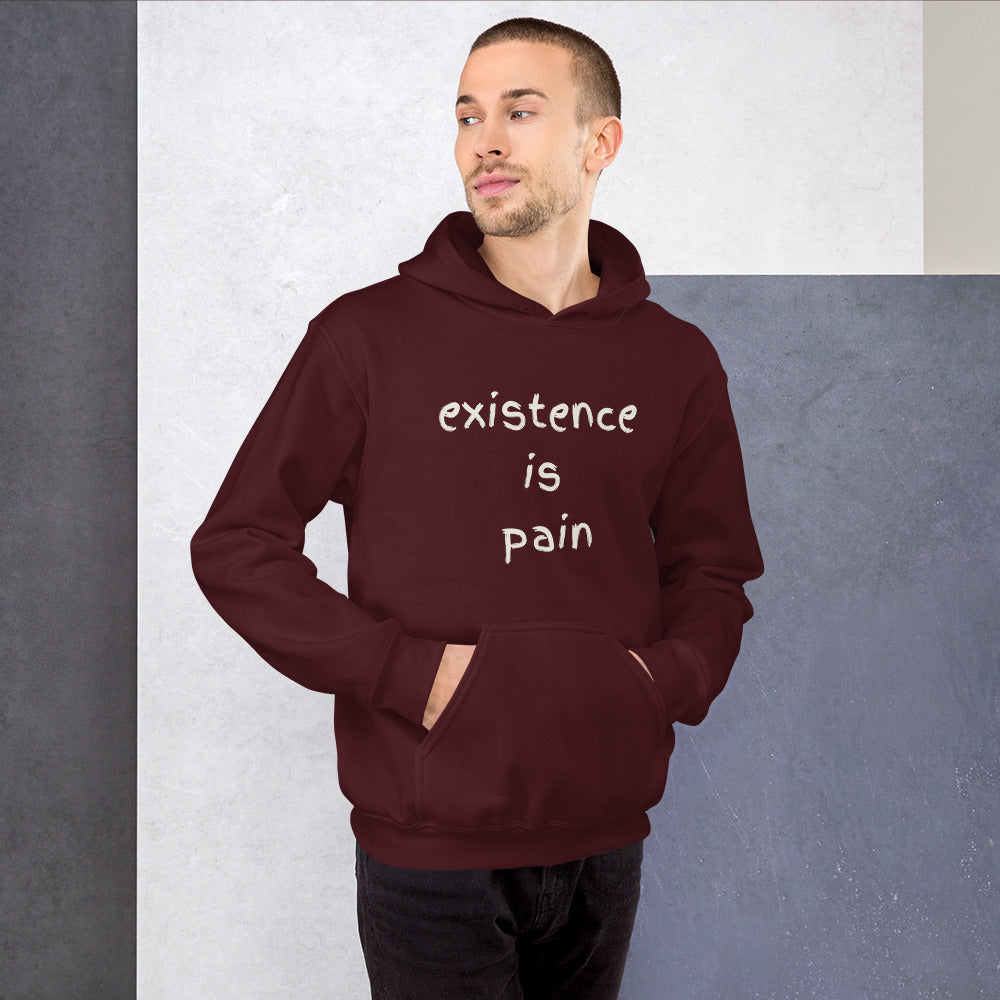 Unisex Hoodie | Existence is Pain - Better Outcomes